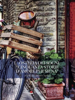 cover image of L´Osteria dei Sogni. "Cinquanta storie d'amore per Siena"